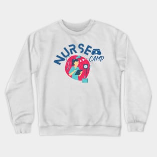 Nurse camp T shirt Crewneck Sweatshirt